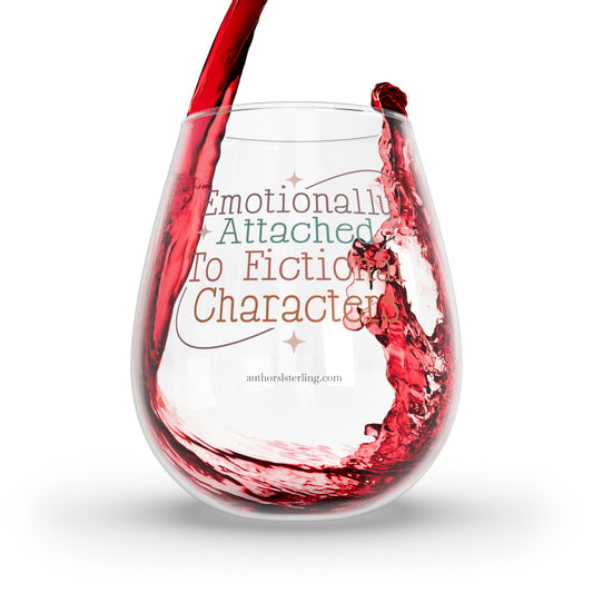 Emotionally Attached to Fictional Characters Stemless Wine Glass, 11.75oz